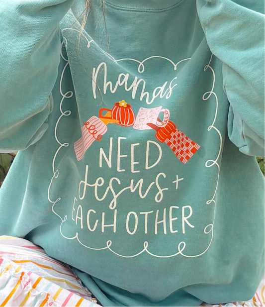 Mamas Need Jesus & Each Other Pullover / BerlyMade Collaboration