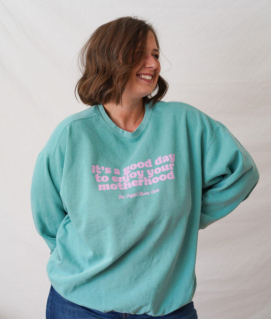 Good Day Joyful Moms Garment Dyed Pullover