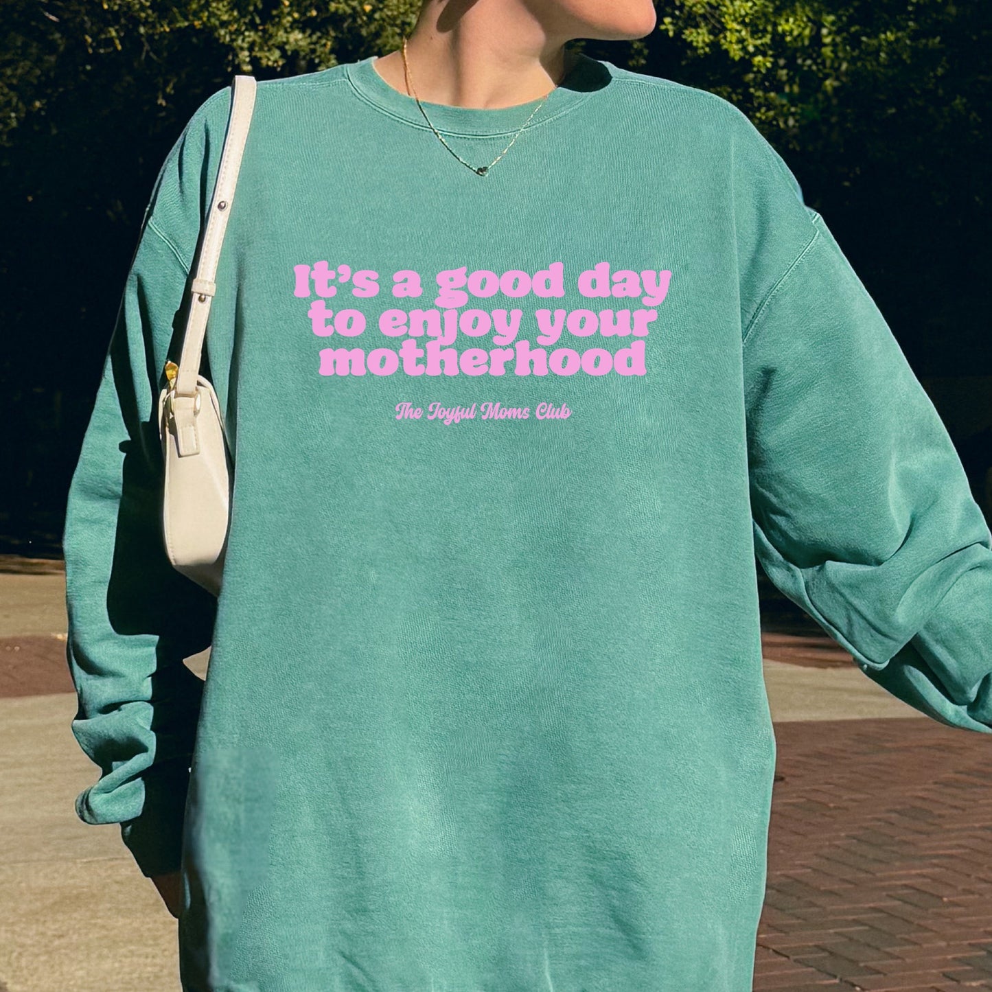 Good Day Joyful Moms Garment Dyed Pullover
