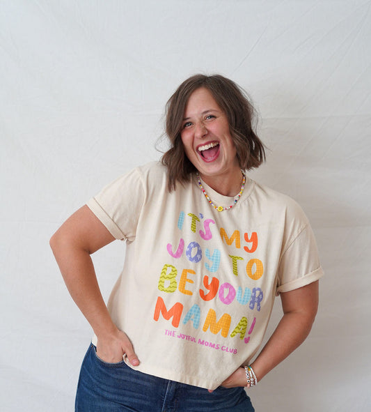 It's My Joy to be Your Mama Boxy Tee