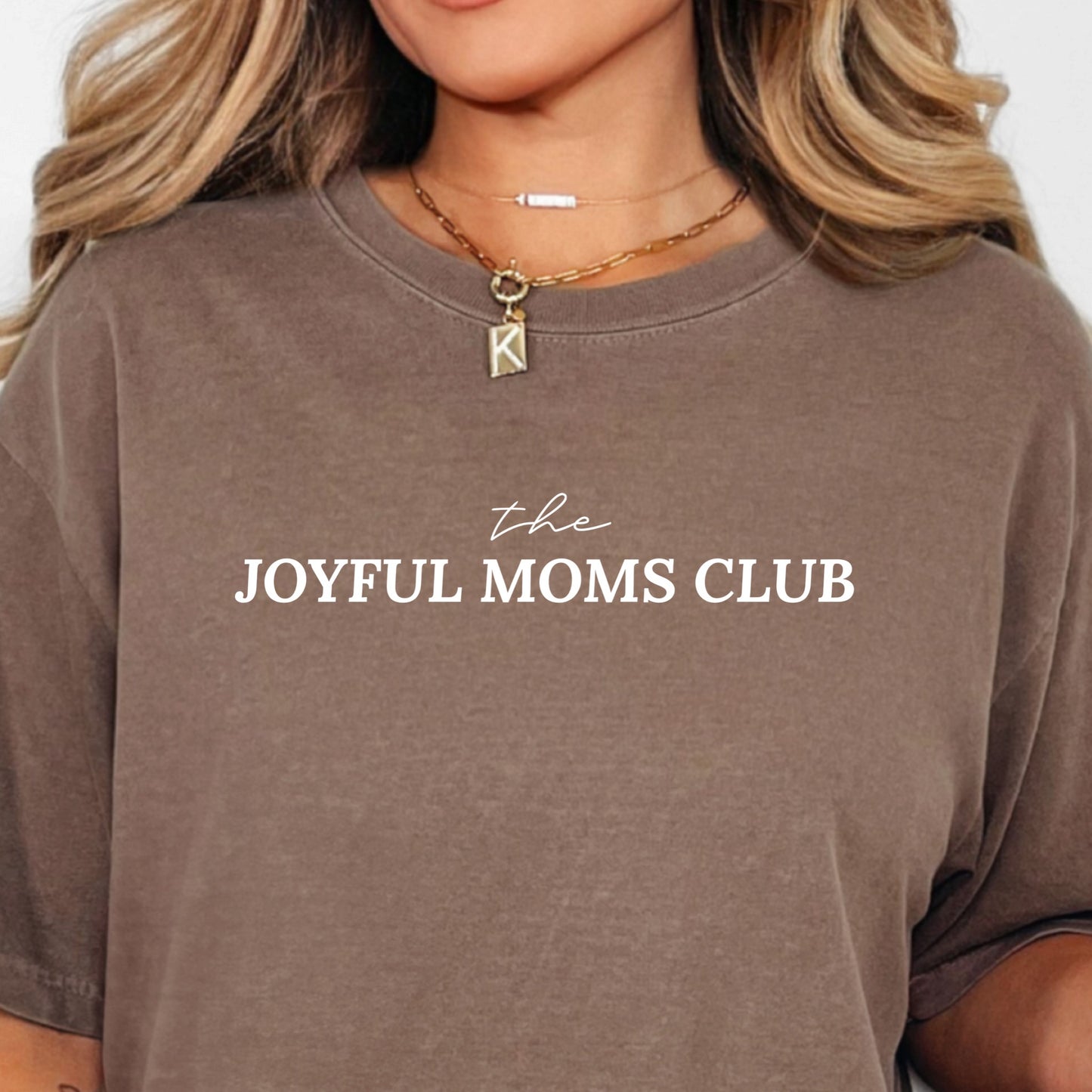 Choose Your Own Color Joyful Moms Club Tee