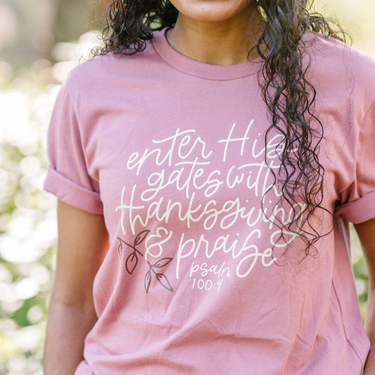 Thanksgiving & Praise Tee
