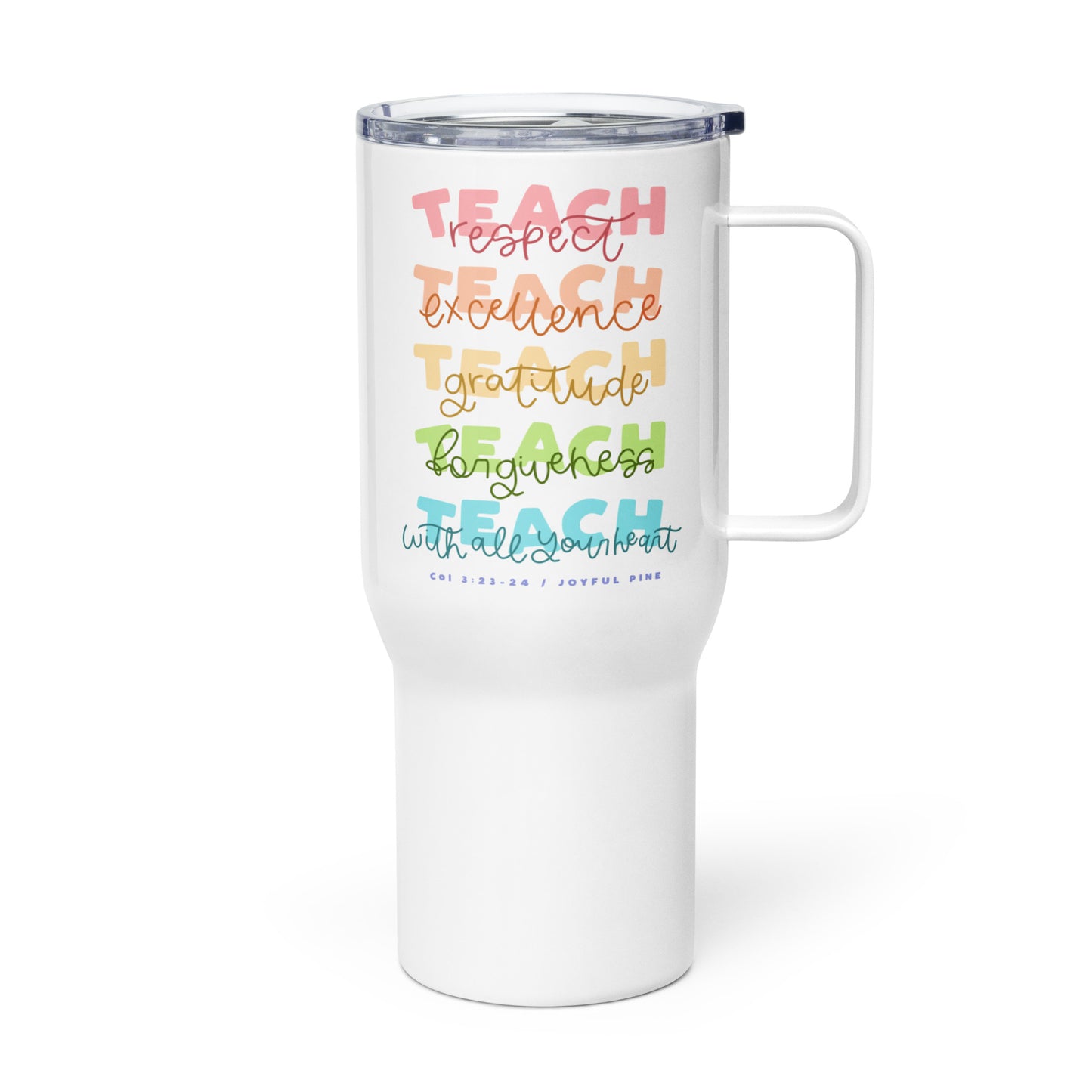 Teach With All Your Heart Stainless Steel Travel Mug