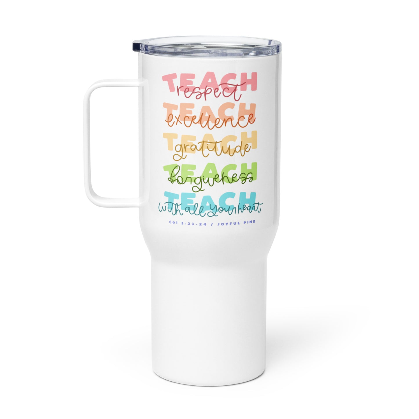 Teach With All Your Heart Stainless Steel Travel Mug