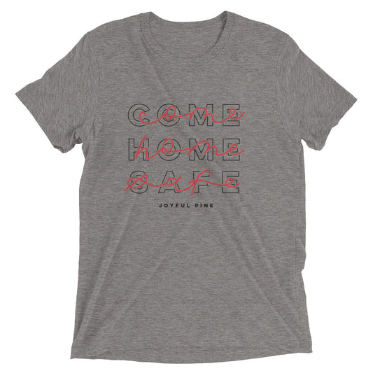 Come Home Safe Short Sleeve - Fire