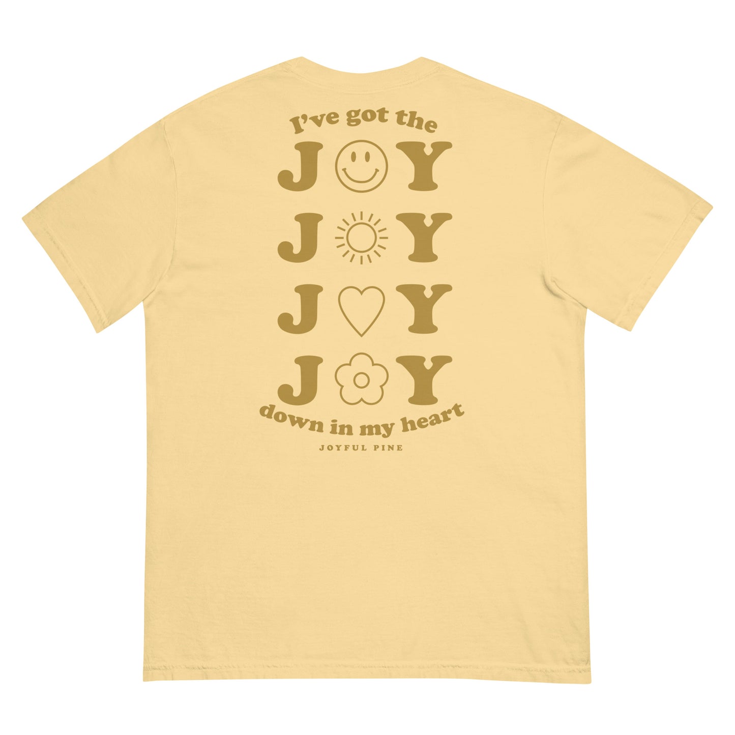 JOY Down in my Heart Tee