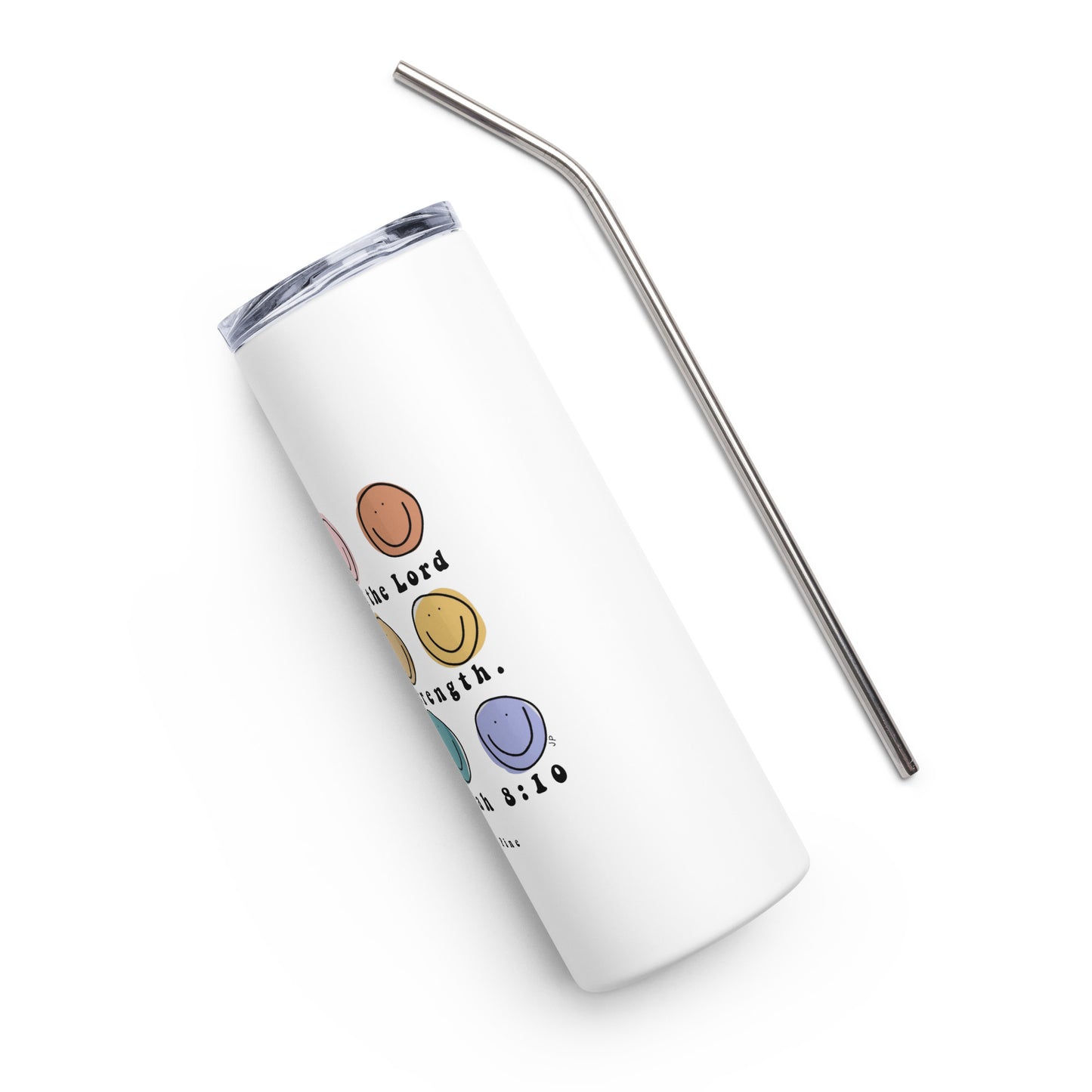 The Joy of the Lord is my Strength Stainless Steel Tumbler