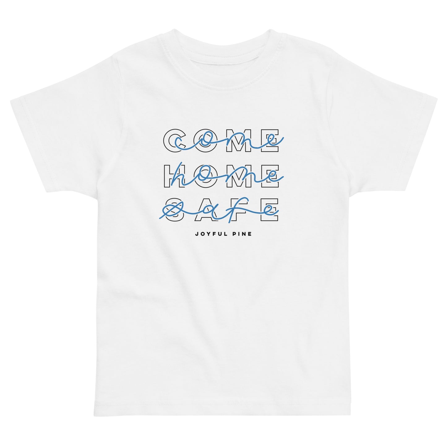 Come Home Safe Toddler Tee - Law Enforcement