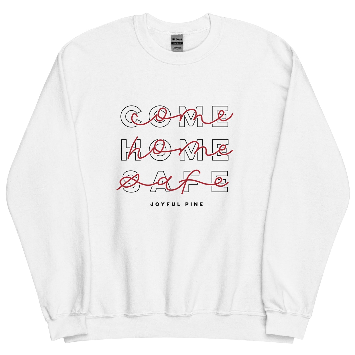 Come Home Safe Pullover - Fire