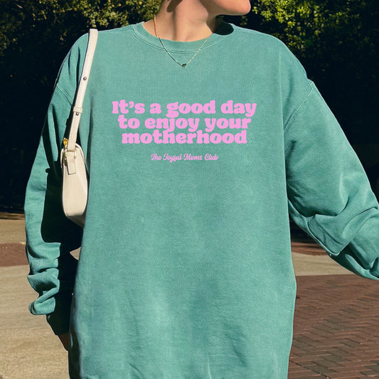 Good Day Joyful Moms Garment Dyed Pullover