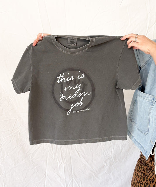 Dream Job Boxy Tee