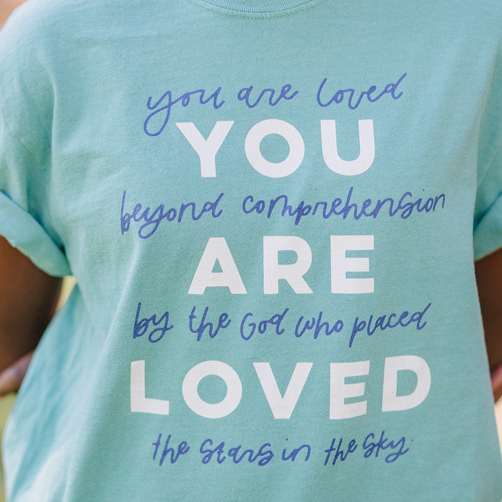 You Are Loved Tee