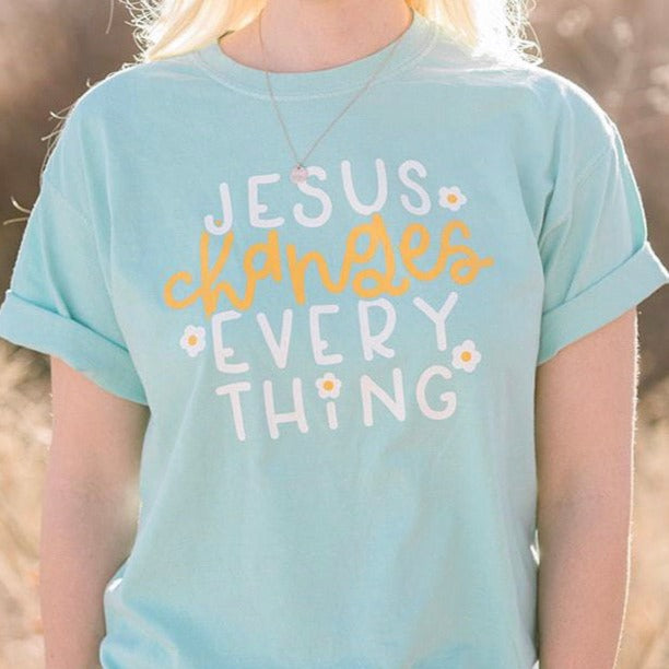 Jesus Changes Everything Tee