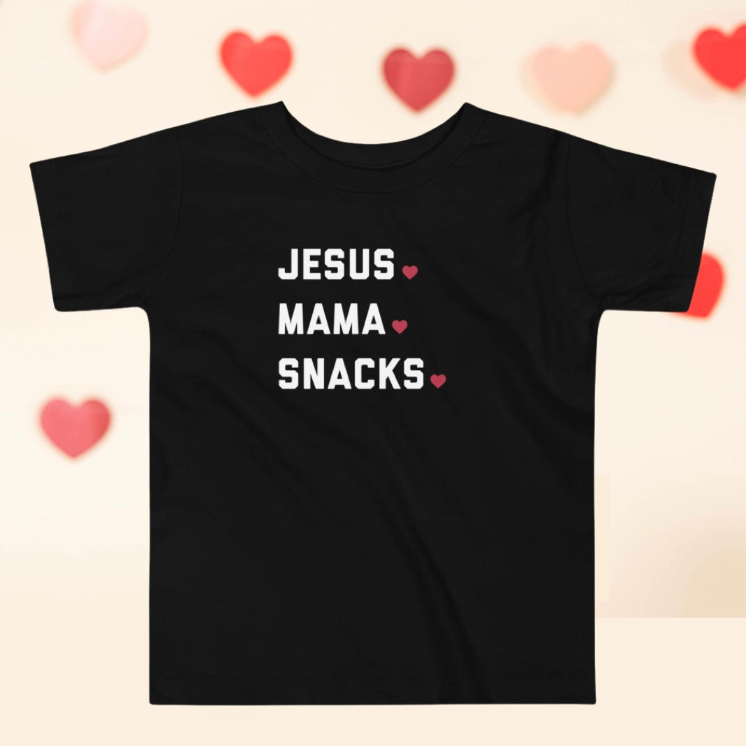 Jesus, Mama, Snacks Toddler Tee