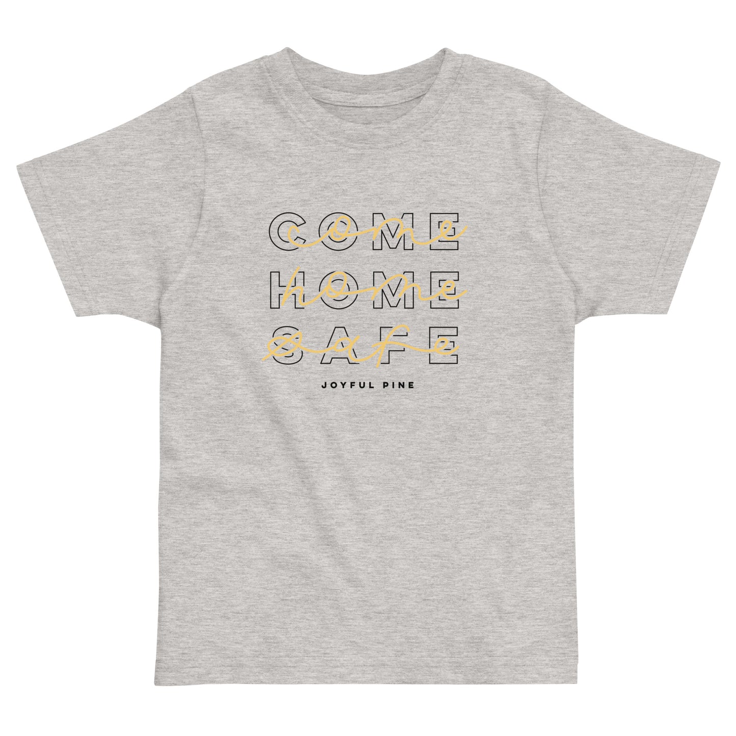 Come Home Safe Toddler Tee - Dispatch