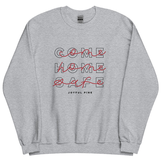 Come Home Safe Pullover - Fire