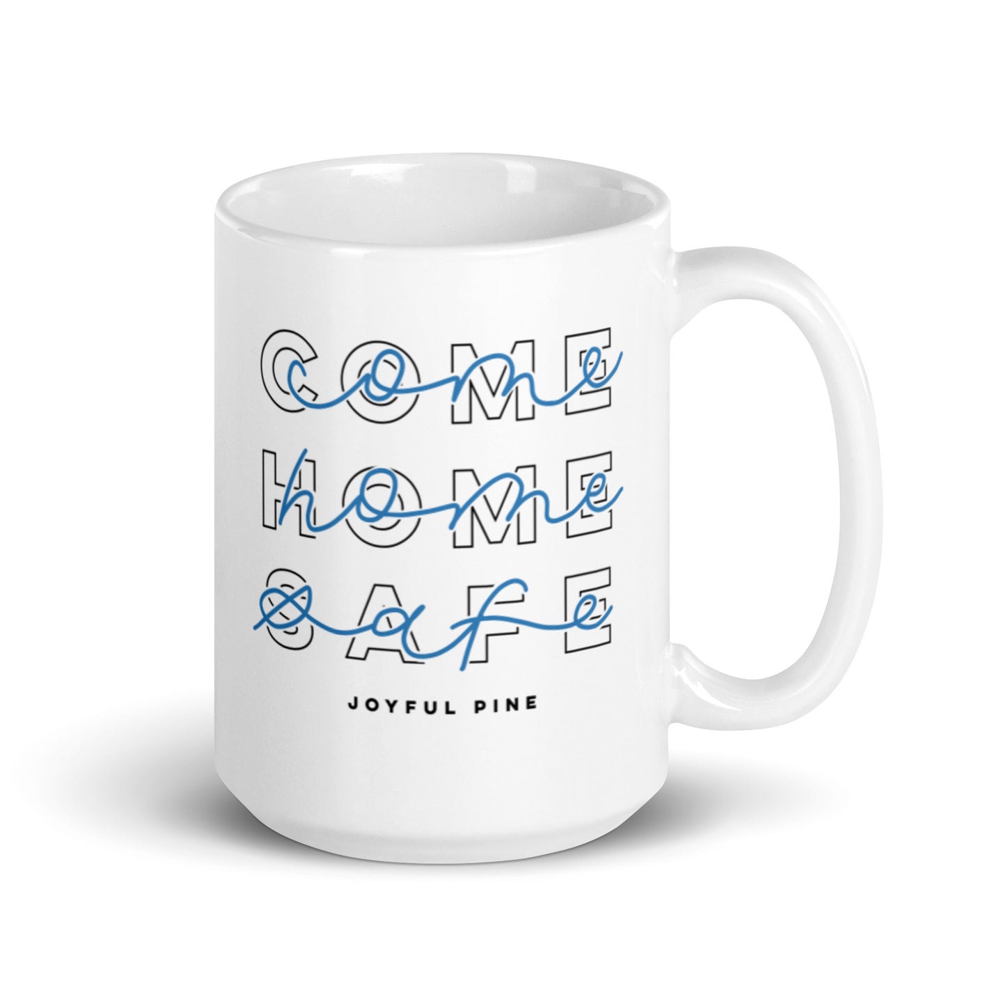 Come Home Safe Mug - Law Enforcement